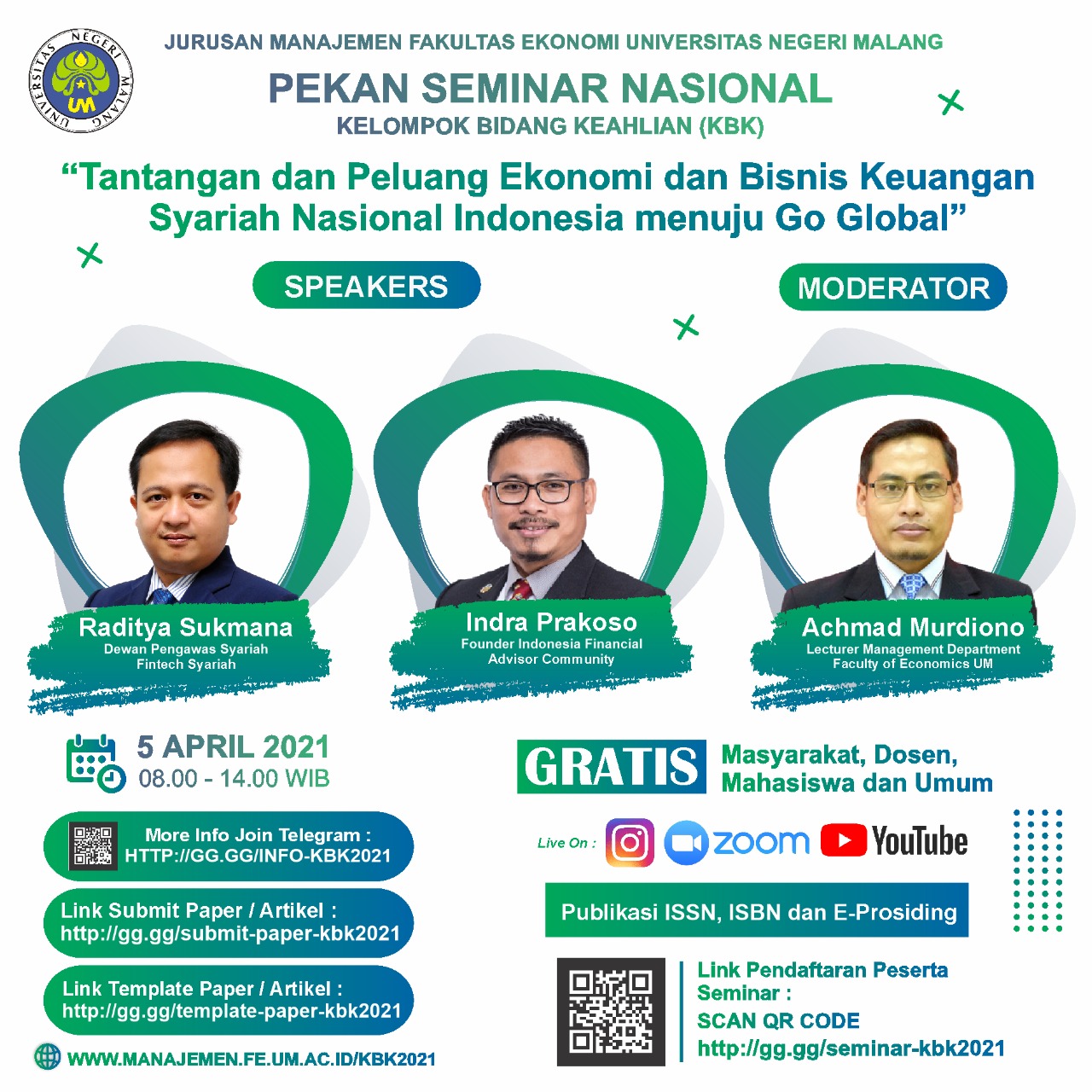 Seminar Nasional KBK Tantangan dan Peluang Ekonomi dan Bisnis Keuangan Syariah nasional Indonesia Menuju Go Global Senin 5 April 2021