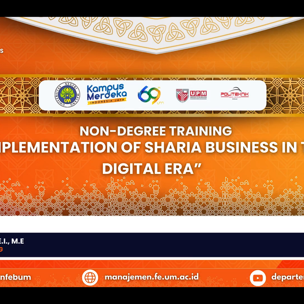 Internasional Non-Degree Training: “Islamic Business Ethics, Implementation of Sharia Business in Digital Era”.